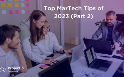 Top MarTech Tips of 2023: Part 2