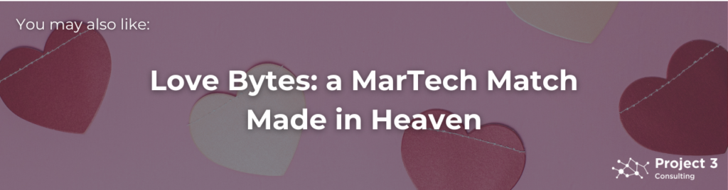 Love Bytes: a Martech Match Made in Heaven featuring red, pink, and white hearts in the background.