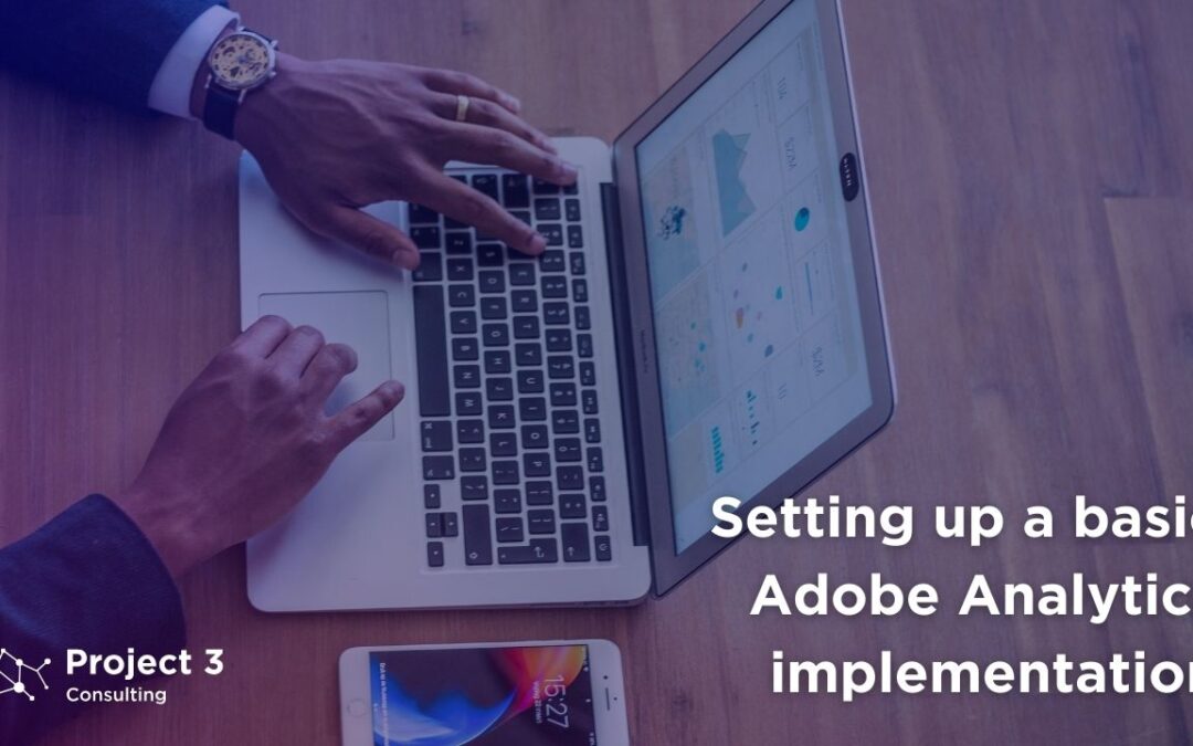 Setting Up a Basic Adobe Analytics Implementation 