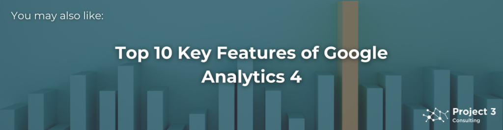 Top 10 Key Features of Google Analytics 4