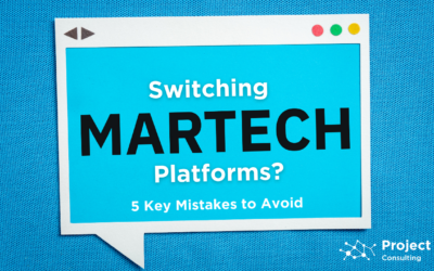Migrating MarTech Platforms: 5 Key Mistakes to Avoid When Making the Switch