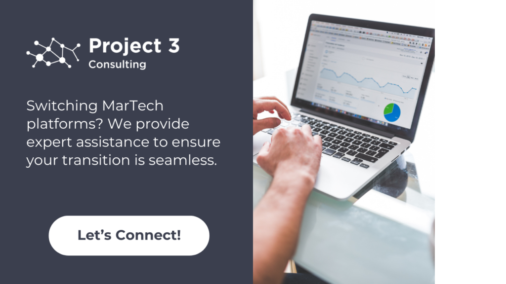 Migrating MarTech Platforms? We can help.