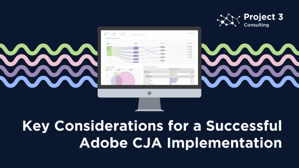 Key Considerations for a Successful Adobe CJA Implementation