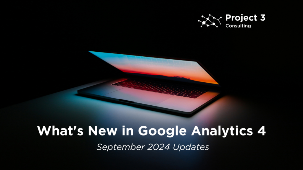 What's New in Google Analytics 4 September 2024 Updates