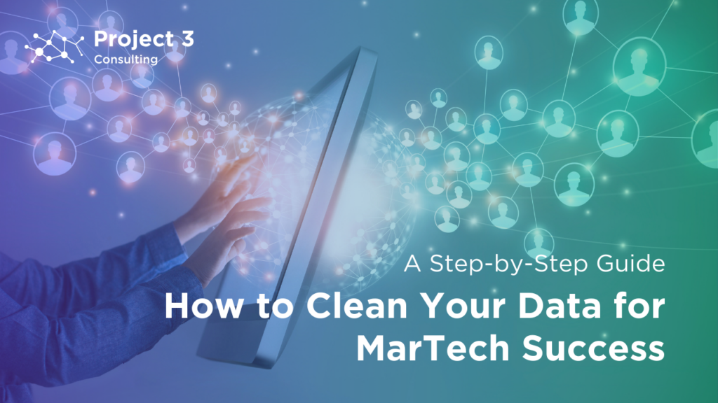 Blog Graphics How to Clean Your Data for MarTech Success A Step-by-Step Guide