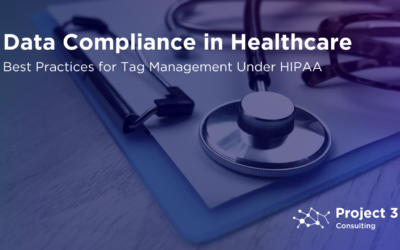 Data Compliance in Healthcare: Best Practices for Tag Management Under HIPAA